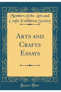 Arts and Crafts Essays (Classic Reprint)