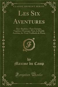 Les Six Aventures