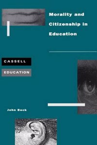 Morality and Citizenship in Education (Cassell Education)