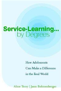 Service-Learning-- by Degrees