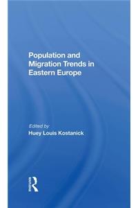 Population And Migration Trends In Eastern Europe