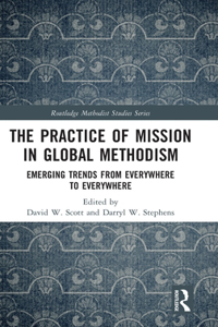 Practice of Mission in Global Methodism
