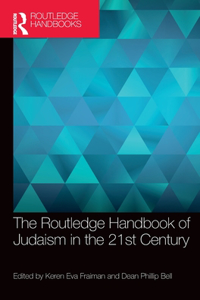 Routledge Handbook of Judaism in the 21st Century