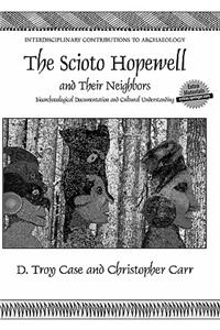 The Scioto Hopewell and Their Neighbors