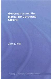 Governance and the Market for Corporate Control