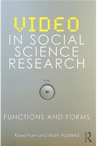 Video in Social Science Research