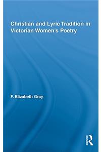 Christian and Lyric Tradition in Victorian Women's Poetry