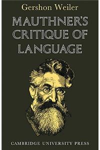 Mauthner's Critique of Language