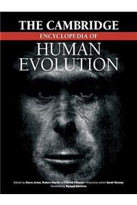 The Cambridge Encyclopedia of Human Evolution