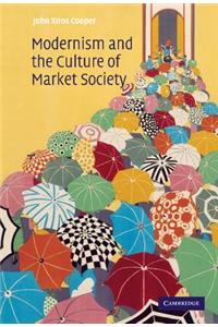 Modernism and the Culture of Market Society