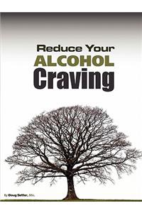 Reduce Your Alcohol Craving