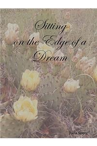 Sitting on the Edge of a Dream