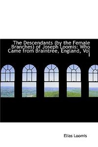 The Descendants (by the Female Branches) of Joseph Loomis