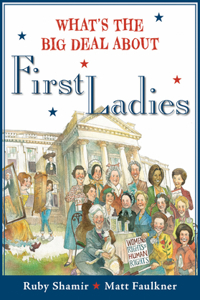 What's the Big Deal about First Ladies