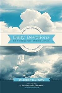Daily Devotions for Finding Faith Behind Clouds
