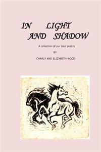 In Light and Shadow