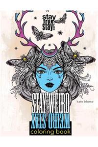 Stay Weird Coloring Book