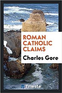 Roman Catholic claims