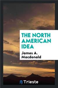The North American Idea