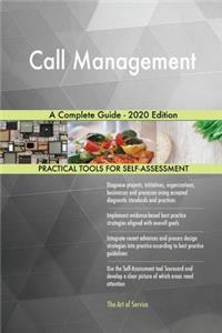 Call Management A Complete Guide - 2020 Edition