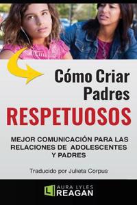 Como Criar Padres RESPETUOSOS
