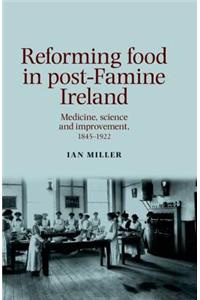 Reforming Food in Post-Famine Ireland