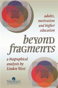 Beyond Fragments