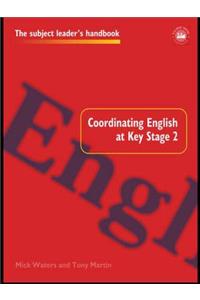 Coordinating English at Key Stage 2