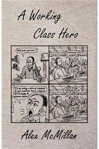 A Working Class Hero