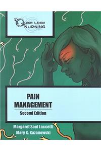 Quick Look Nursing: Pain Management