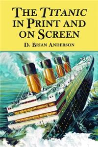 Titanic in Print and on Screen