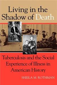 Living Shadow Death Tuberculosis