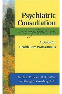 Psychiatric Consultation in Long-Term Care