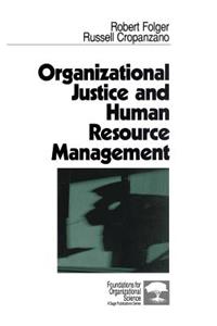 Organizational Justice and Human Resource Management