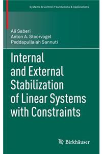 Internal and External Stabilization of Linear Systems with Constraints