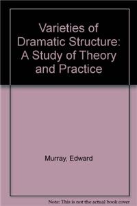 Varieties of Dramatic Structure