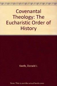 Covenantal Theology