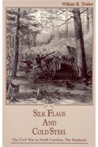 Silk Flags and Cold Steel