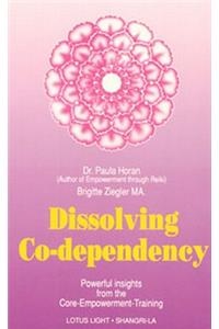 Dissolving Co-Dependency