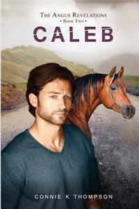 The Angus Revelations: Book 2: Caleb