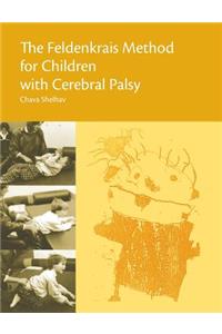 The Feldenkrais Method for Children with Cerebral Palsy