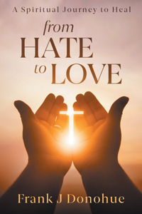 From Hate to Love