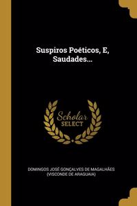 Suspiros Poéticos, E, Saudades...