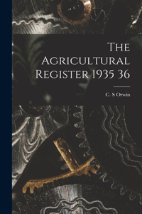 Agricultural Register 1935 36