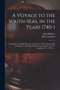 Voyage to the South-Seas, in the Years 1740-1