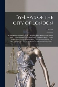 By-laws of the City of London [microform]