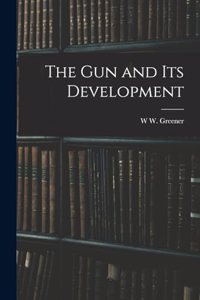 gun and its Development