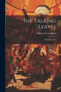 The Talking Leaves