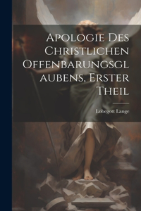 Apologie des christlichen Offenbarungsglaubens, Erster Theil