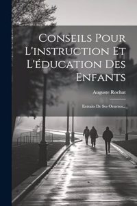 Conseils Pour L'instruction Et L'éducation Des Enfants